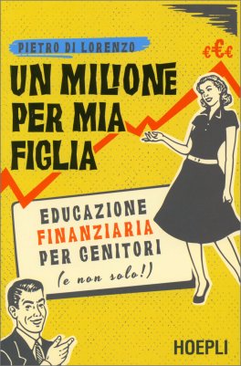 Un Milione per Mia Figlia — Libro - 1