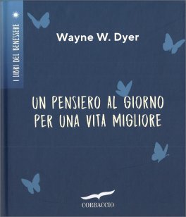 Un Pensiero al Giorno per una Vita Migliore — Libro - 1