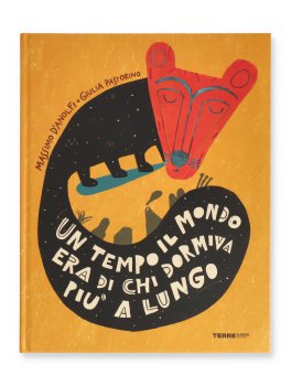 Un Tempo il Mondo Era di Chi Dormiva Più a Lungo — Libro - 1