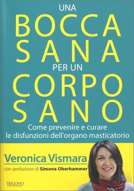 Una Bocca Sana per un Corpo Sano — Libro - 1