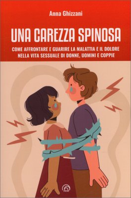 Una Carezza Spinosa — Libro - 1