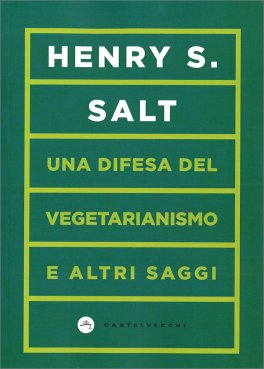 Una Difesa del Vegetarianismo e altri Saggi — Libro - 1