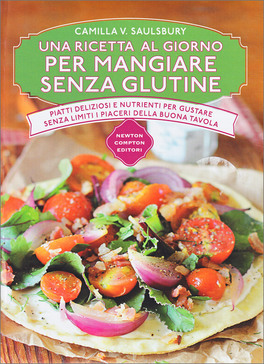 Una Ricetta al Giorno per Mangiare senza Glutine — Libro - 1
