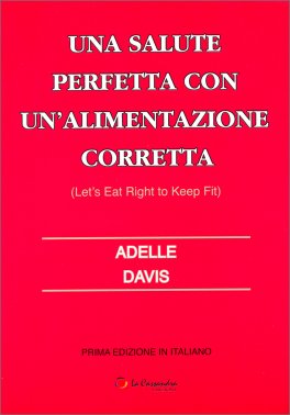 Una Salute Perfetta con un'Alimentazione Corretta — Libro - 1