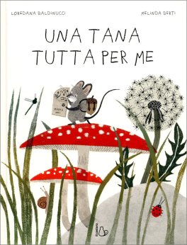 Una Tana Tutta per Me — Libro - 1