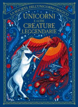 Unicorni e Altre Creature Leggendarie — Libro - 1