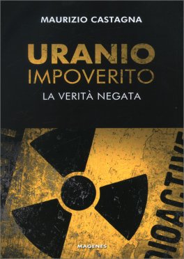 Uranio Impoverito. La Verità Negata — Libro - 1