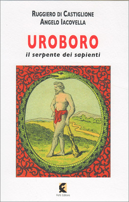 Uroboro - Il Serpente dei Sapienti — Libro - 1