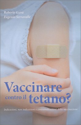 Vaccinare Contro il Tetano? — Libro - 1