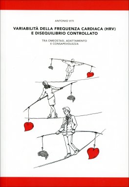 Variabilità della Frequenza Cardiaca (HRV) e Disequilibrio Controllato — Libro - 1