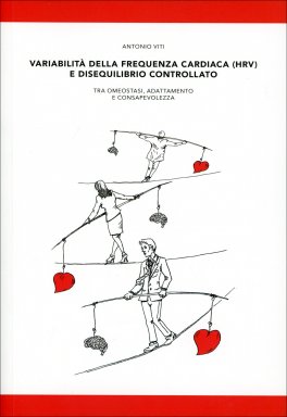 Variabilità della Frequenza Cardiaca (HRV) e Disequilibrio Controllato