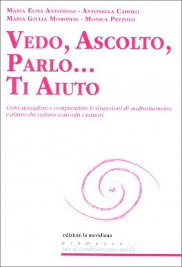 Vedo, Ascolto, Parlo... Ti Aiuto — Libro - 1