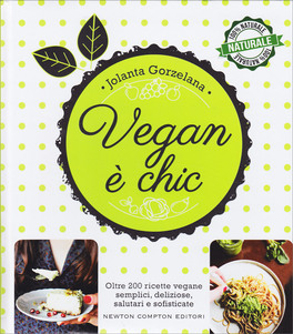 Vegan è Chic — Libro - 1