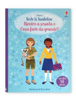 Vesto le Bamboline - Rientro a Scuola e Cosa Farò da Grande? — Libro - 1