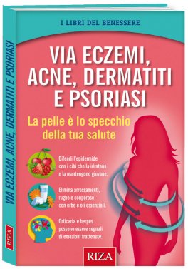 Via Eczemi, Acne, Dermatiti e Psoriasi — Libro - 1