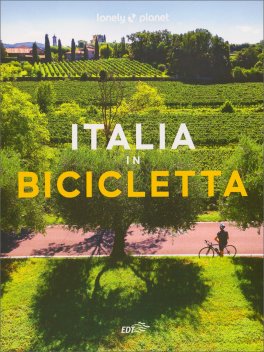 Viaggi in Bicicletta in Italia — Guida Lonely Planet - 1