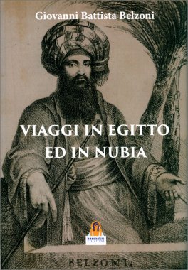 Viaggi in Egitto ed in Nubia — Libro - 1