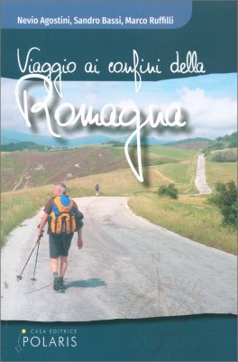 Viaggio ai Confini della Romagna — Libro - 1