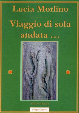 Viaggio di Sola Andata...  — Libro - 1