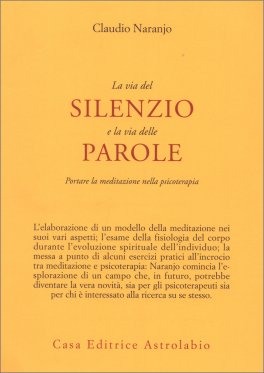 La Via del Silenzio e la Via delle Parole — Libro - 1