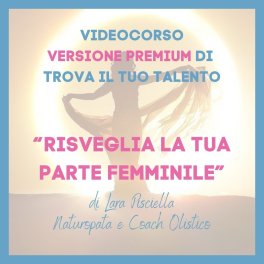 Video Download - Risveglia la Tua Parte Femminile — Digitale - 1