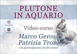 Video Corso - Plutone in Aquario — Digitale - 1