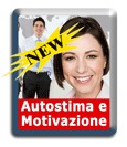 Videocorso - Autostima e Motivazione