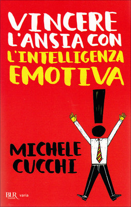 Vincere l'Ansia con l'Intelligenza Emotiva  — Libro - 1