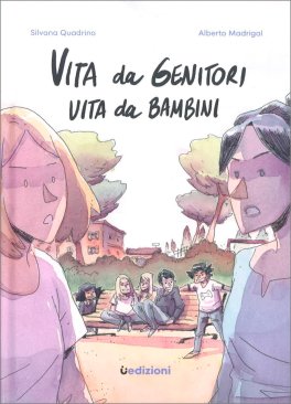 Vita da Genitori, Vita da Bambini — Libro - 1