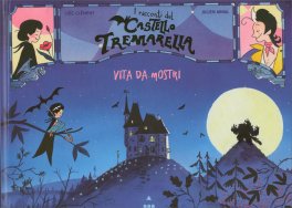 Vita da Mostri - I Racconti del Castello Tremarella — Libro - 1