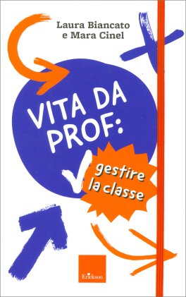 Vita da Prof: Gestire la Classe — Libro - 1