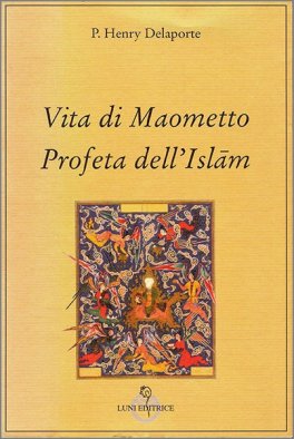 Vita di Maometto Profeta dell'Islam — Libro - 1