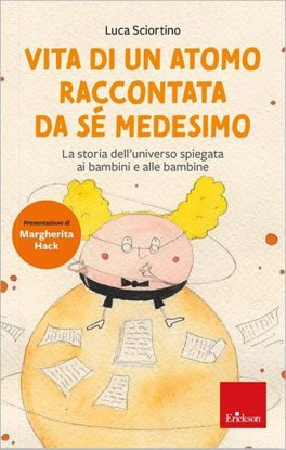 Vita di un Atomo Raccontata da Sé Medesimo — Libro - 1