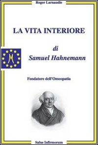 La Vita Interiore di Samuel Hahnemann