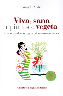Viva, Sana e Piuttosto Vegeta — Libro - 1
