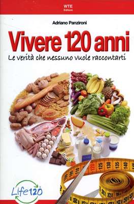 Vivere 120 Anni — Libro - 1