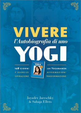 Vivere l’Autobiografia di uno Yogi — Libro - 1