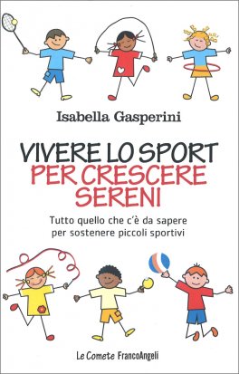 Vivere lo Sport per Crescere Sereni — Libro - 1