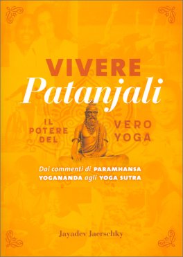 Vivere Pantajali - Il Potere del Vero Yoga — Libro - 1