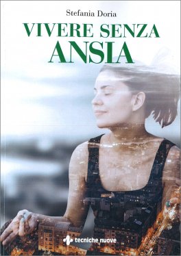 Vivere Senza Ansia — Libro - 1