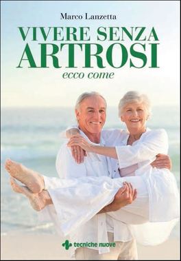 Vivere senza Artrosi  — Libro - 1