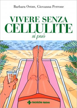Vivere Senza Cellulite si Può — Libro - 1
