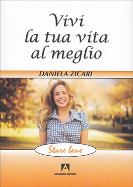 Vivi la Tua Vita al Meglio — Libro - 1