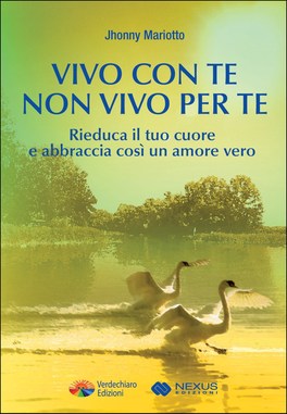 Vivo Con Te, Non Vivo Per Te — Libro - 1
