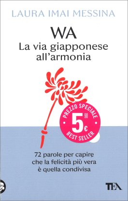 WA, La Via Giapponese all'Armonia — Libro - 1