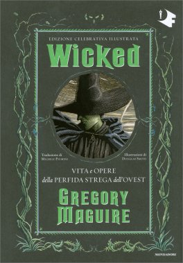 Wicked - Edizione Celebrativa Illustrata — Libro - 1