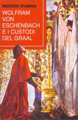 Wolfram Von Eschenbach e i Custodi del Graal — Libro - 1