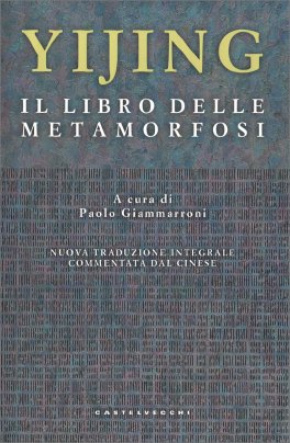 Yijing. Il Libro delle Metamorfosi — Libro - 1