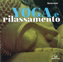 Yoga e Rilassamento — Libro - 1
