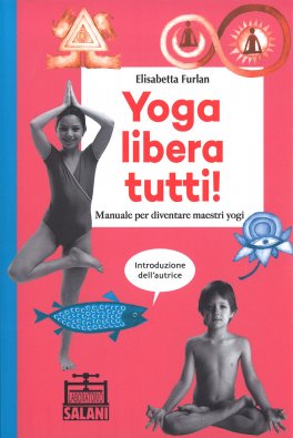 Yoga Libera Tutti! — Libro - 1